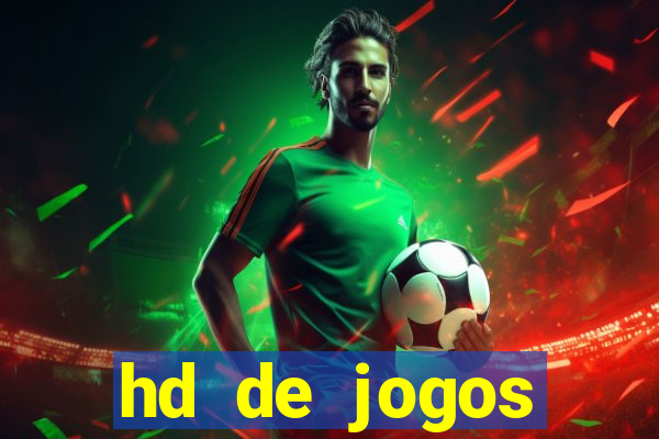 hd de jogos aliexpress - download